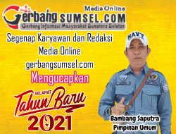 Segenap Karyawan dan Redaksi Media Online gerbangsumsel.com Mengucapkan Selamat Tahun Baru 2021